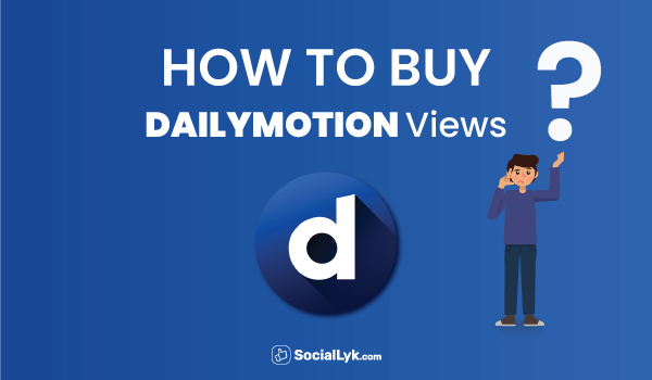 How to Buy Dailymotion Views?