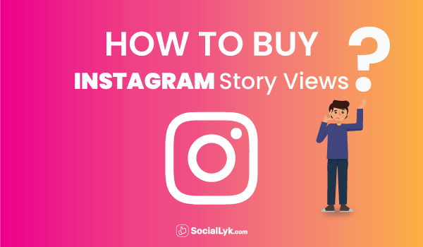 How to Buy Instagram Story Views?