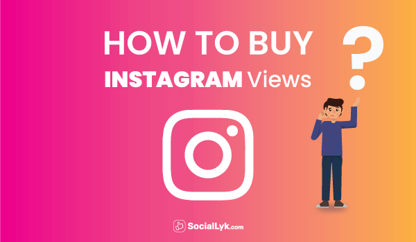 How to Buy Instagram Views?