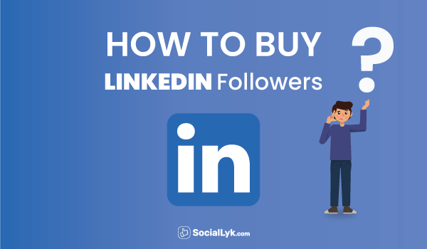 How to Buy LinkedIn Followers?