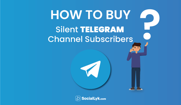 How to Buy Silent Telegram Subscribers?